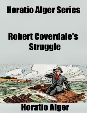 Robert Coverdale's Struggle [ePUB]